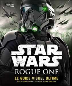 Guide visuel de Rogue One